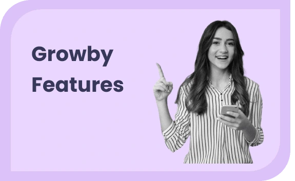 Growby Features